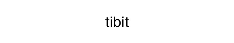 tibit